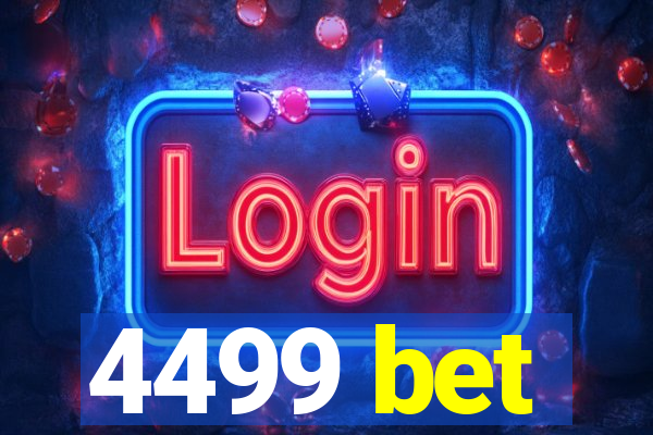 4499 bet