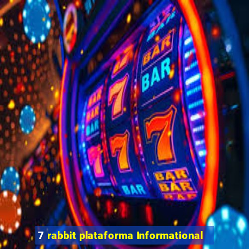 7 rabbit plataforma Informational