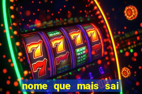 nome que mais sai na rifa cartela da sorte