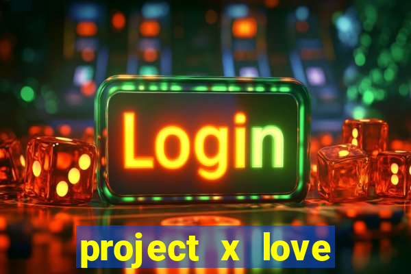 project x love potion blaze gallery