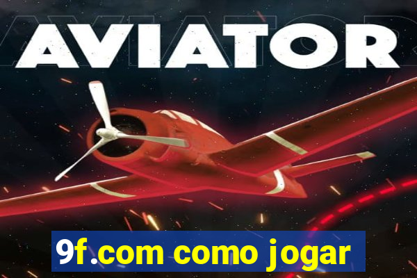 9f.com como jogar