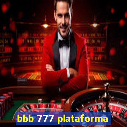 bbb 777 plataforma