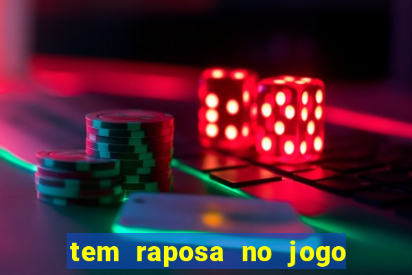 tem raposa no jogo do bicho