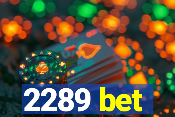 2289 bet