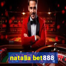 natalia bet888