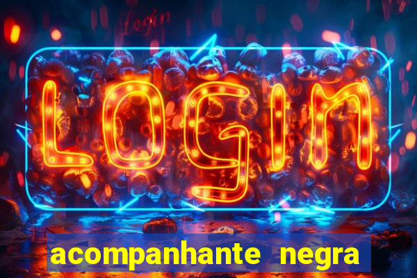 acompanhante negra porto alegre