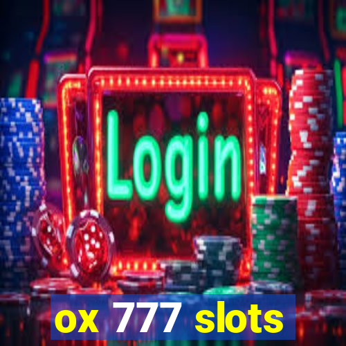 ox 777 slots
