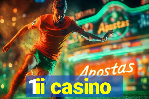 1ii casino