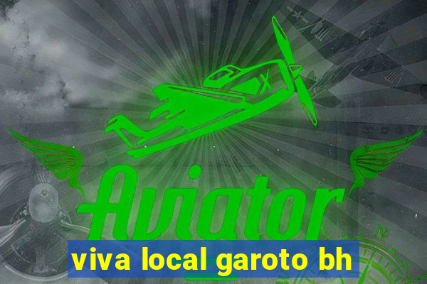viva local garoto bh