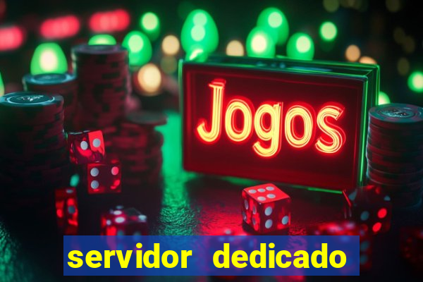 servidor dedicado para jogos brasil