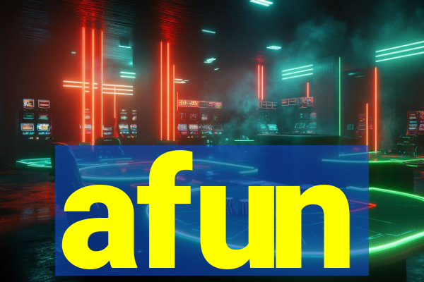 afun