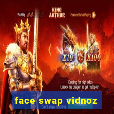face swap vidnoz