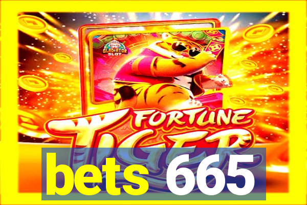 bets 665