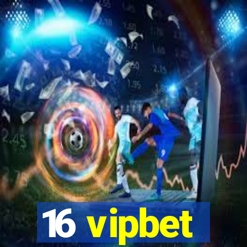 16 vipbet