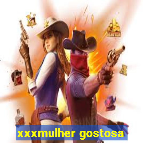 xxxmulher gostosa