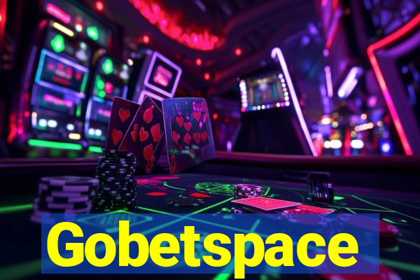 Gobetspace