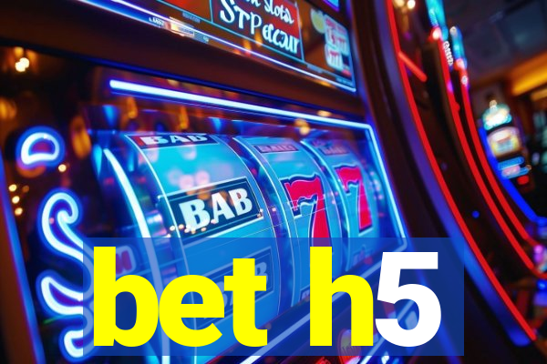 bet h5
