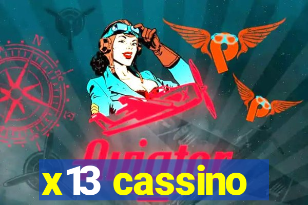 x13 cassino