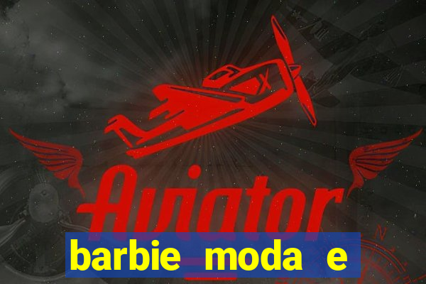 barbie moda e magia boneca
