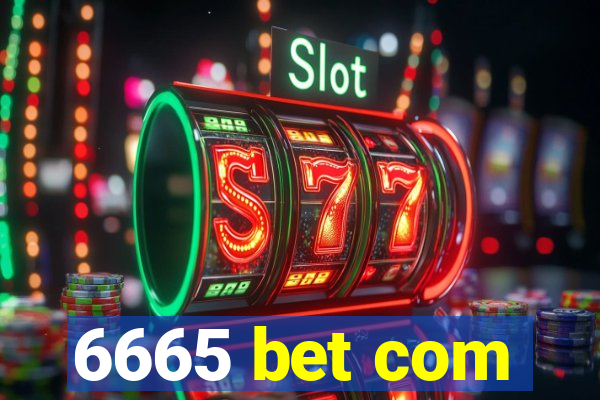 6665 bet com