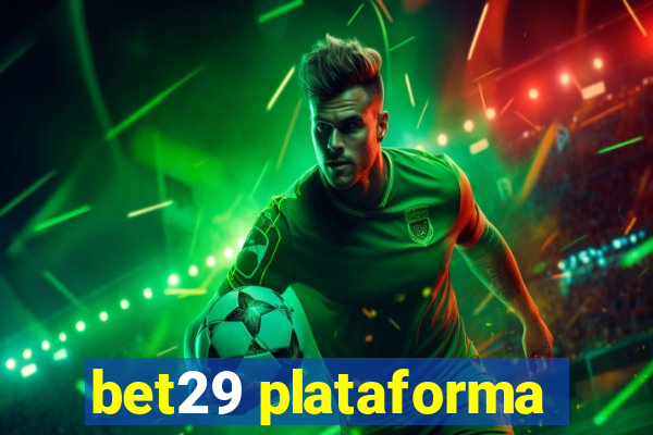 bet29 plataforma