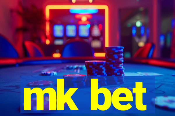 mk bet