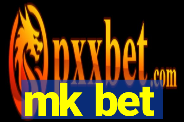 mk bet
