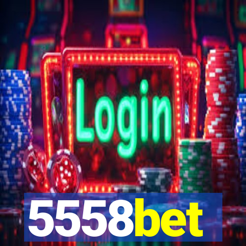 5558bet