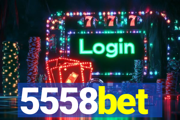 5558bet