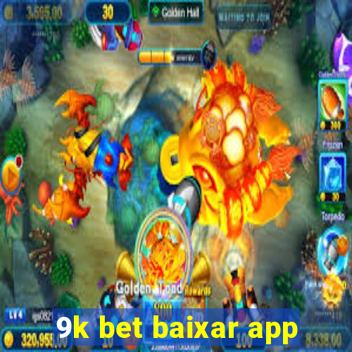 9k bet baixar app