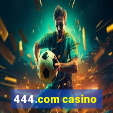 444.com casino