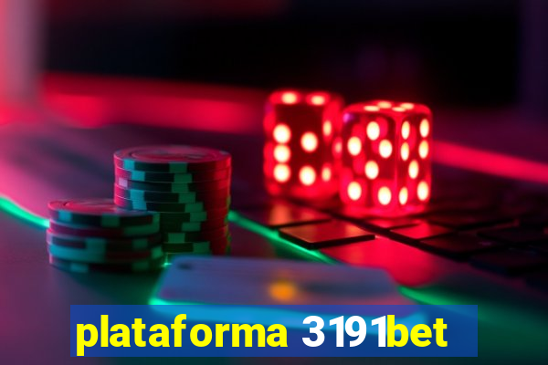 plataforma 3191bet
