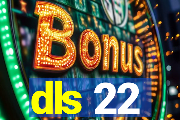 dls 22