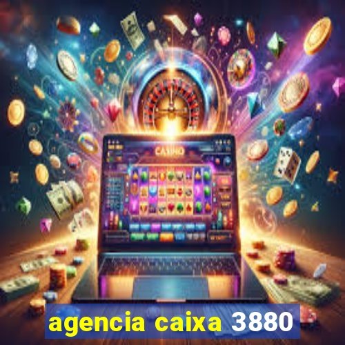 agencia caixa 3880