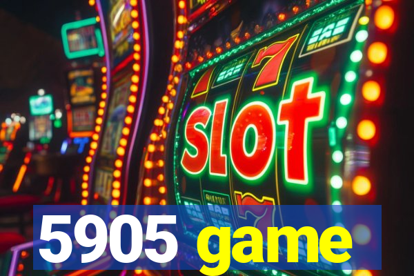 5905 game
