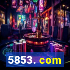 5853. com