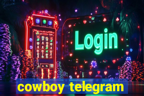 cowboy telegram