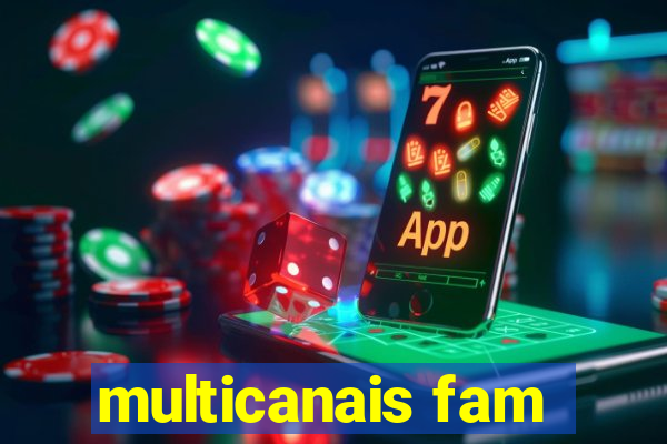 multicanais fam