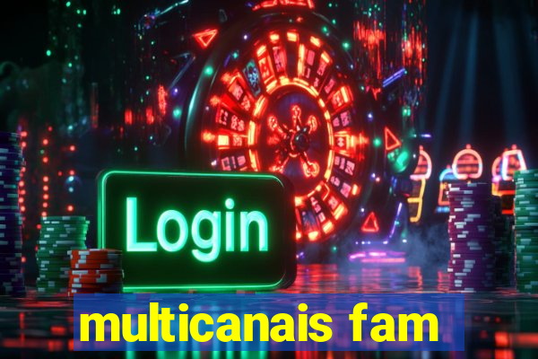 multicanais fam