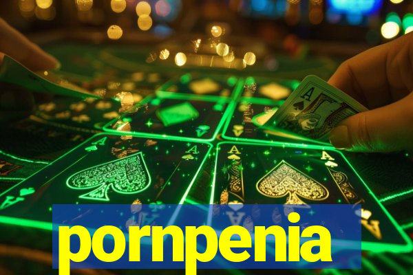 pornpenia