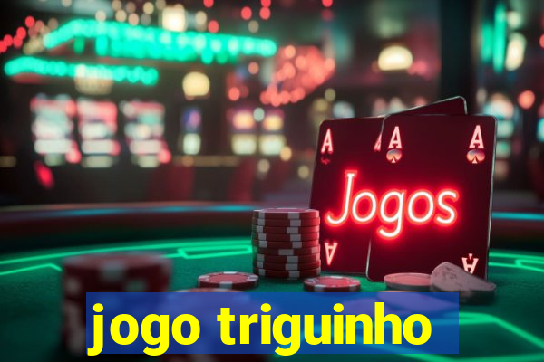 jogo triguinho