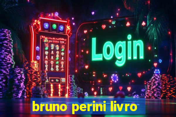 bruno perini livro