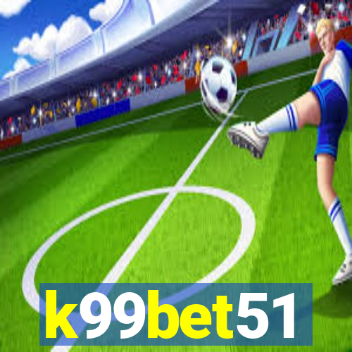 k99bet51