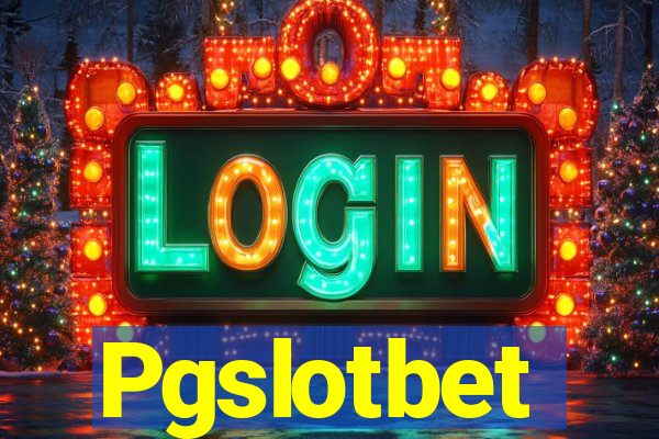Pgslotbet