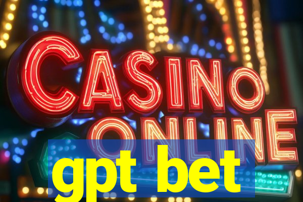 gpt bet