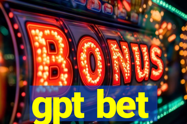 gpt bet