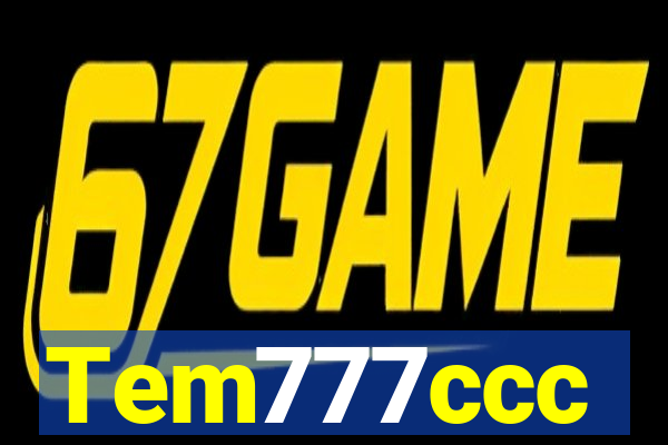 Tem777ccc