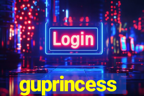guprincess