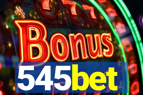 545bet