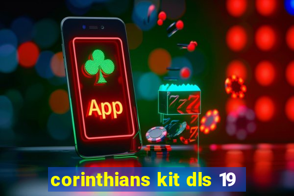 corinthians kit dls 19